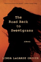 The Road Back to Sweetgrass